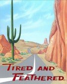 Tired and Feathered Free Download