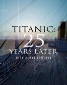 poster_titanic-25-years-later-with-james-cameron_tt26690633.jpg Free Download