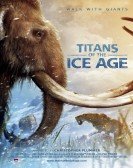 poster_titans-of-the-ice-age_tt2653370.jpg Free Download