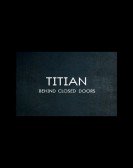 poster_titian-behind-closed-doors_tt12130208.jpg Free Download