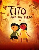 Tito and the Birds Free Download