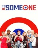 To Be Someone Free Download