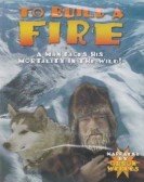 poster_to-build-a-fire_tt2629506.jpg Free Download