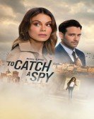 poster_to-catch-a-spy_tt14500264.jpg Free Download