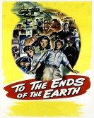 To the Ends of the Earth poster