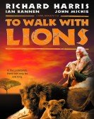 To Walk with Lions Free Download