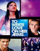 poster_to-write-love-on-her-arms_tt1850418.jpg Free Download