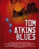 Tom Atkins Blues Free Download