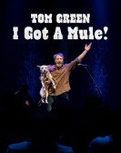 poster_tom-green-i-got-a-mule_tt32832547.jpg Free Download