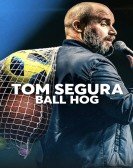 poster_tom-segura-ball-hog_tt11861072.jpg Free Download