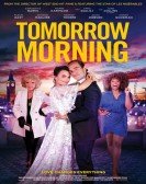 poster_tomorrow-morning_tt14074150.jpg Free Download