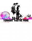 poster_tonight-youre-mine_tt1672845.jpg Free Download