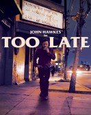 poster_too late_tt2394063.jpg Free Download