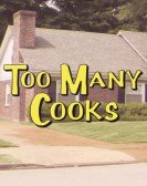 Too Many Cooks poster