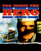 Too Young The Hero Free Download