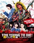 Too Young To Die! Free Download