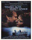 Tough Guys Don't Dance poster