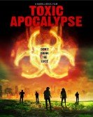 poster_toxic apocalypse_tt3201572.jpg Free Download