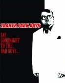 Trailer Park Boys: Say Goodnight to the Bad Guys Free Download