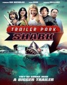 poster_trailer-park-shark_tt6982720.jpg Free Download