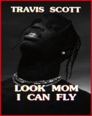 Travis Scott: Look Mom I Can Fly poster