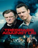 poster_trespass-against-us_tt3305308.jpg Free Download