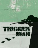 poster_trigger-man_tt0814365.jpg Free Download