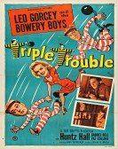 poster_triple trouble_tt0043071.jpg Free Download