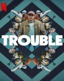 poster_trouble_tt30217143.jpg Free Download