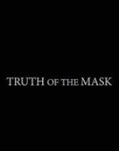 Truth of the Mask Free Download