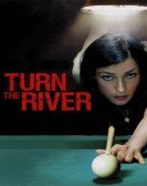 Turn the River (2008) Free Download