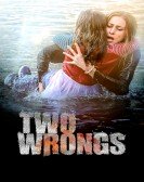 poster_two wrongs_tt4060030.jpg Free Download