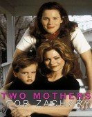 Two Mothers for Zachary Free Download