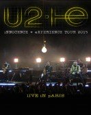 U2: iNNOCENCE + eXPERIENCE Live in Paris poster