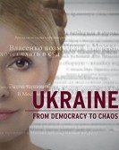 Ukraine: From Democracy to Chaos Free Download