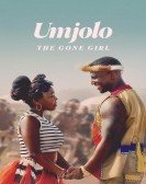 Umjolo: The Gone Girl Free Download