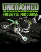 Unchained: The Untold Story of Freestyle Motocross poster