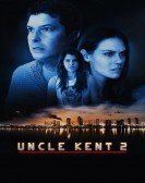 Uncle Kent 2 poster