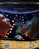 poster_underneath-the-same-moon_tt8883472.jpg Free Download