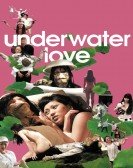 poster_underwater-love_tt1678054.jpg Free Download