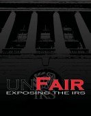 poster_unfair-exposing-the-irs_tt4008506.jpg Free Download