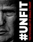 poster_unfit-the-psychology-of-donald-trump_tt12304596.jpg Free Download