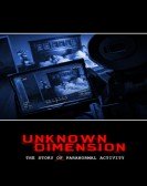 poster_unknown-dimension-the-story-of-paranormal-activity_tt11272066.jpg Free Download