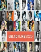 UNLADYLIKE: The Change Makers poster