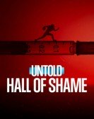 poster_untold-hall-of-shame_tt28089652.jpg Free Download