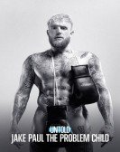 Untold: Jake Paul the Problem Child Free Download