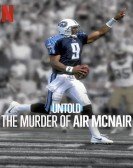 poster_untold-the-murder-of-air-mcnair_tt33038082.jpg Free Download