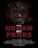 poster_urban-fears_tt10608842.jpg Free Download