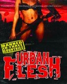 Urban Flesh poster