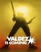 Valdez Is Coming Free Download